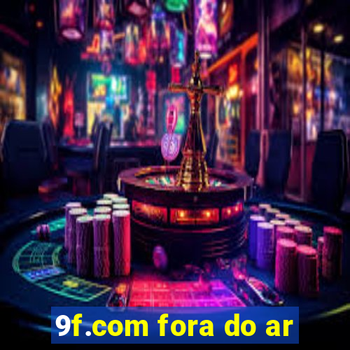 9f.com fora do ar